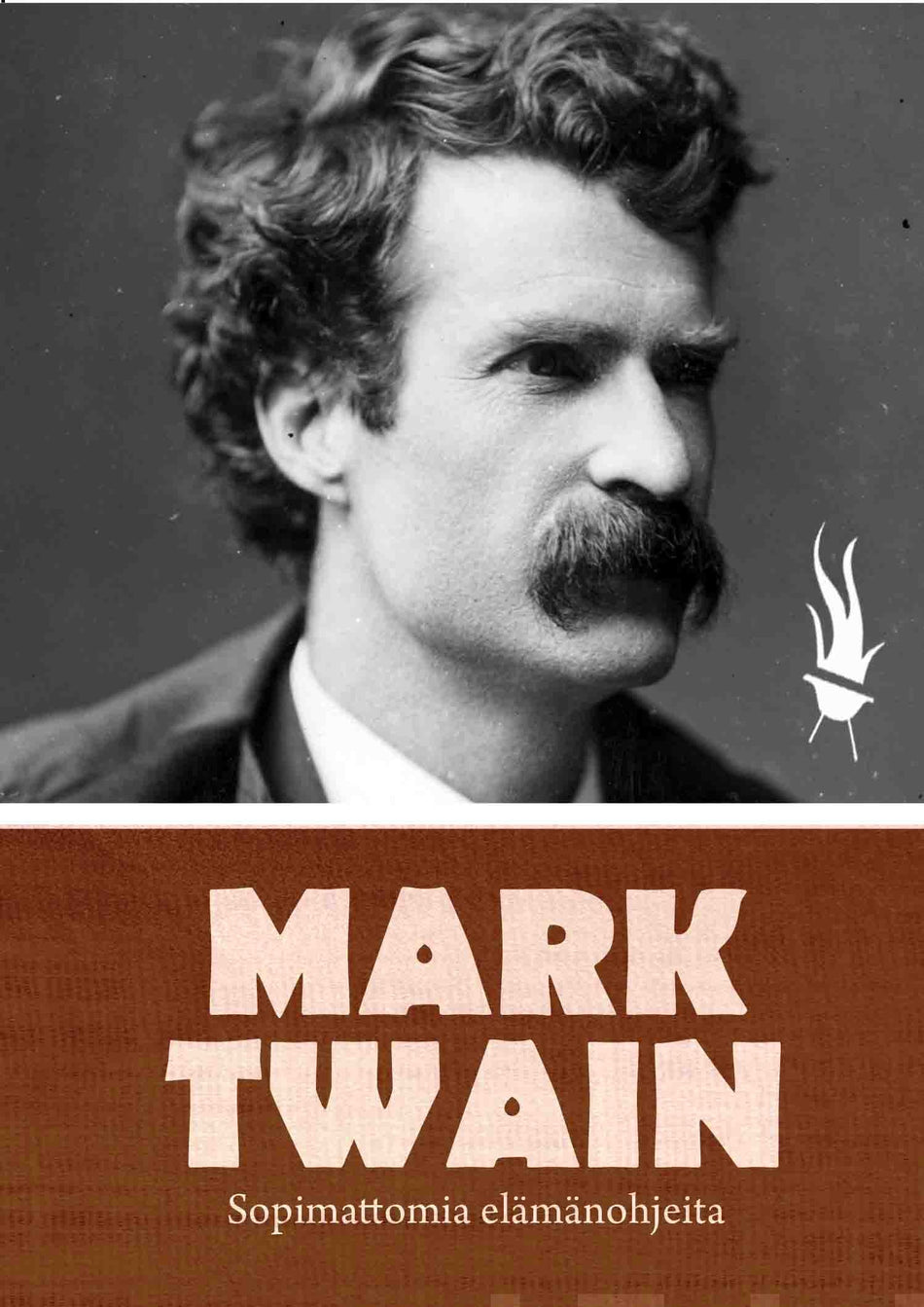 Valokuva kirjasta Mark Twain Sopimattomia elämänohjeita, kuuluu tuoteryhmään Aforismit.