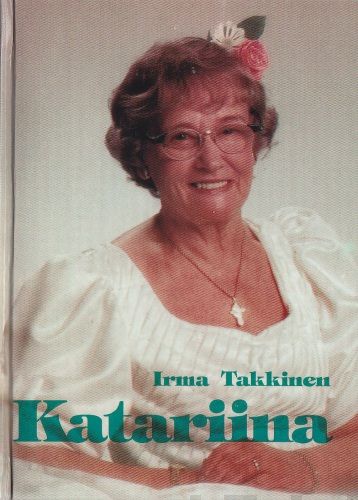 Valokuva kirjasta Irma Takkinen Katariina, kuuluu tuoteryhmään Muut kaunokirjat.