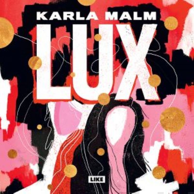 Valokuva kirjasta Karla Malm Lux, kuuluu tuoteryhmään Äänikirjat kauno.