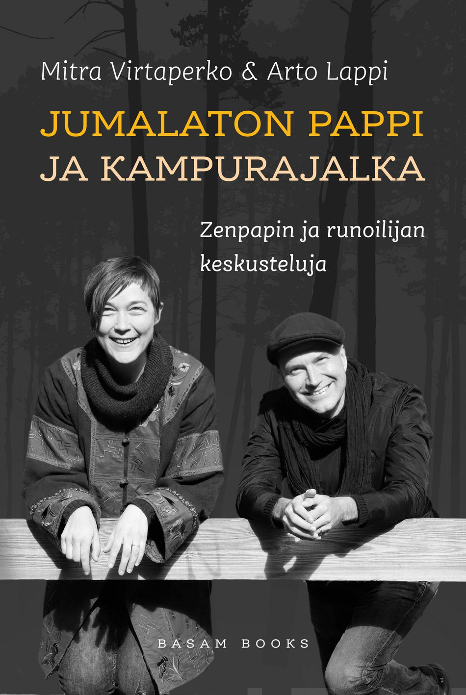 Valokuva kirjasta Mitra Virtaperko / Arto Lappi Jumalaton pappi ja kampurajalka, kuuluu tuoteryhmään Psykologia filosofia.