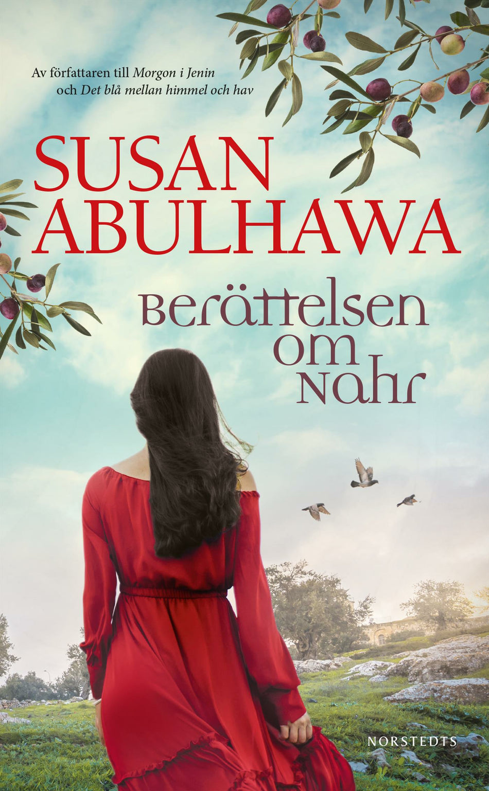 Valokuva kirjasta Susan Abulhawa Berättelsen om Nahr, kuuluu tuoteryhmään Ruots kaunokirjat.