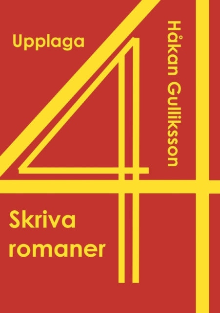 Valokuva kirjasta Håkan Gulliksson Skriva romaner, kuuluu tuoteryhmään Ruots muu tieto.