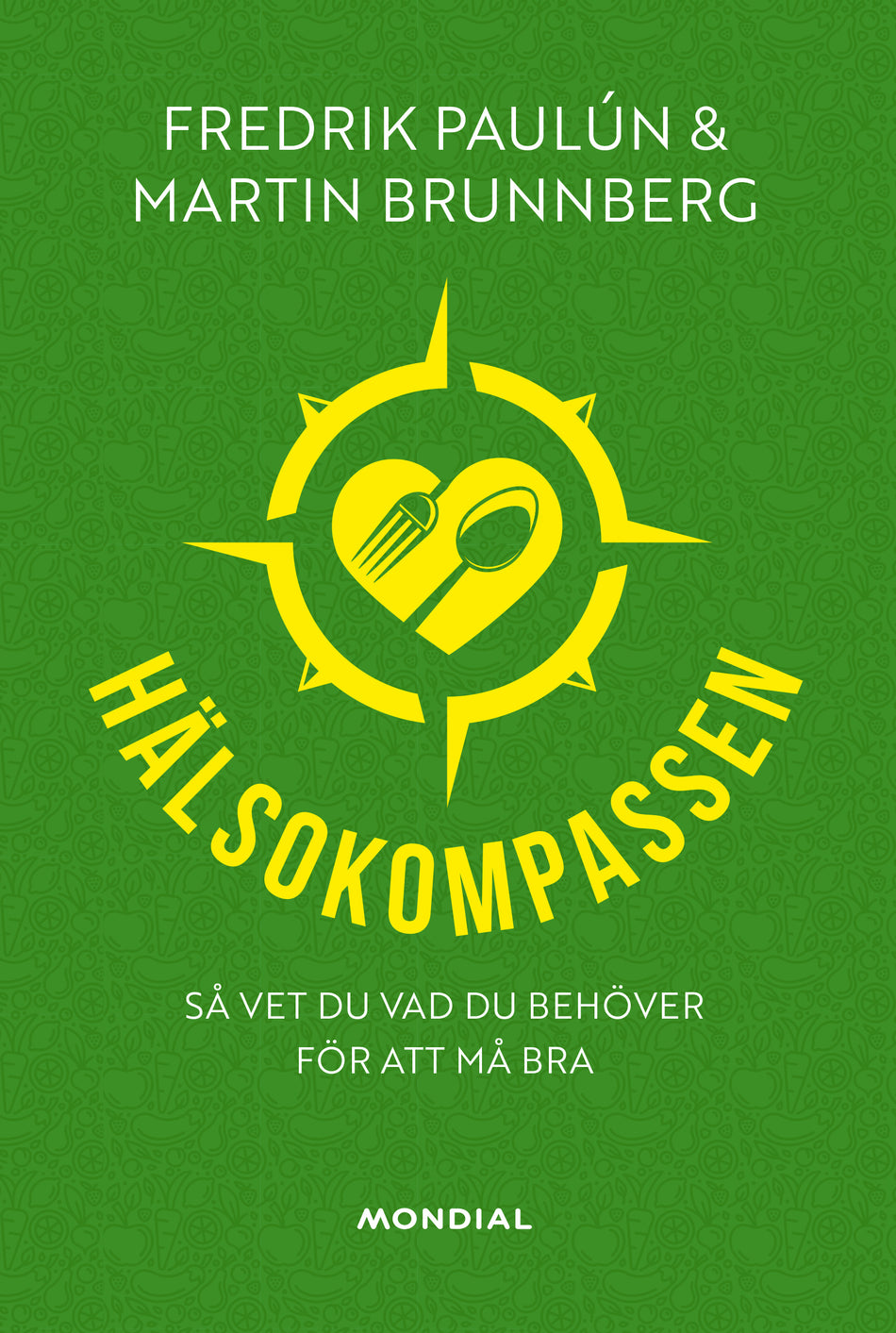 Valokuva kirjasta Martin Brunnberg / Fredrik Paulún Hälsokompassen, kuuluu tuoteryhmään Ruots muu tieto.