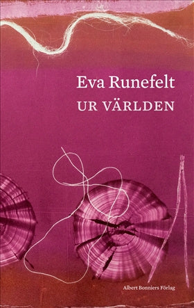 Valokuva kirjasta Eva Runefelt Ur världen, kuuluu tuoteryhmään Ruots muu tieto.