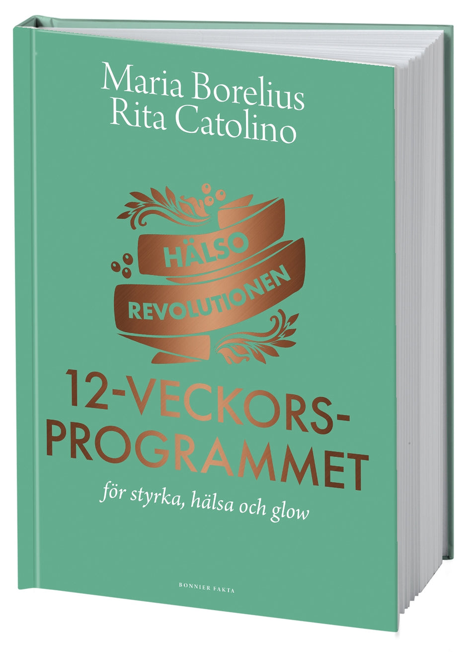 Valokuva kirjasta Maria Borelius / Rita Catolino Hälsorevolutionen : 12-veckorsprogrammet : för styrka, hälsa och glow, kuuluu tuoteryhmään Ruots muu tieto.