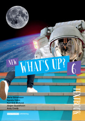 Valokuva kirjasta Maria Göransson / Agneta Hjälm / Karl-Erik Widlund / Andy Cowle New What's Up? 6 Textbook, kuuluu tuoteryhmään Ruots muu tieto.