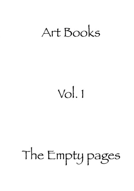 Valokuva kirjasta Art Books empty pages : Art Books volume 1, The, kuuluu tuoteryhmään Ruots harrasteet taide.