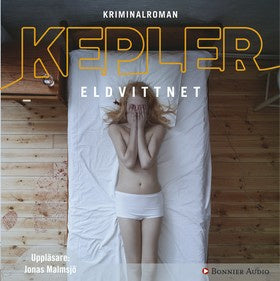 Valokuva kirjasta Lars Kepler Eldvittnet, kuuluu tuoteryhmään Ruots kaunokirjat.