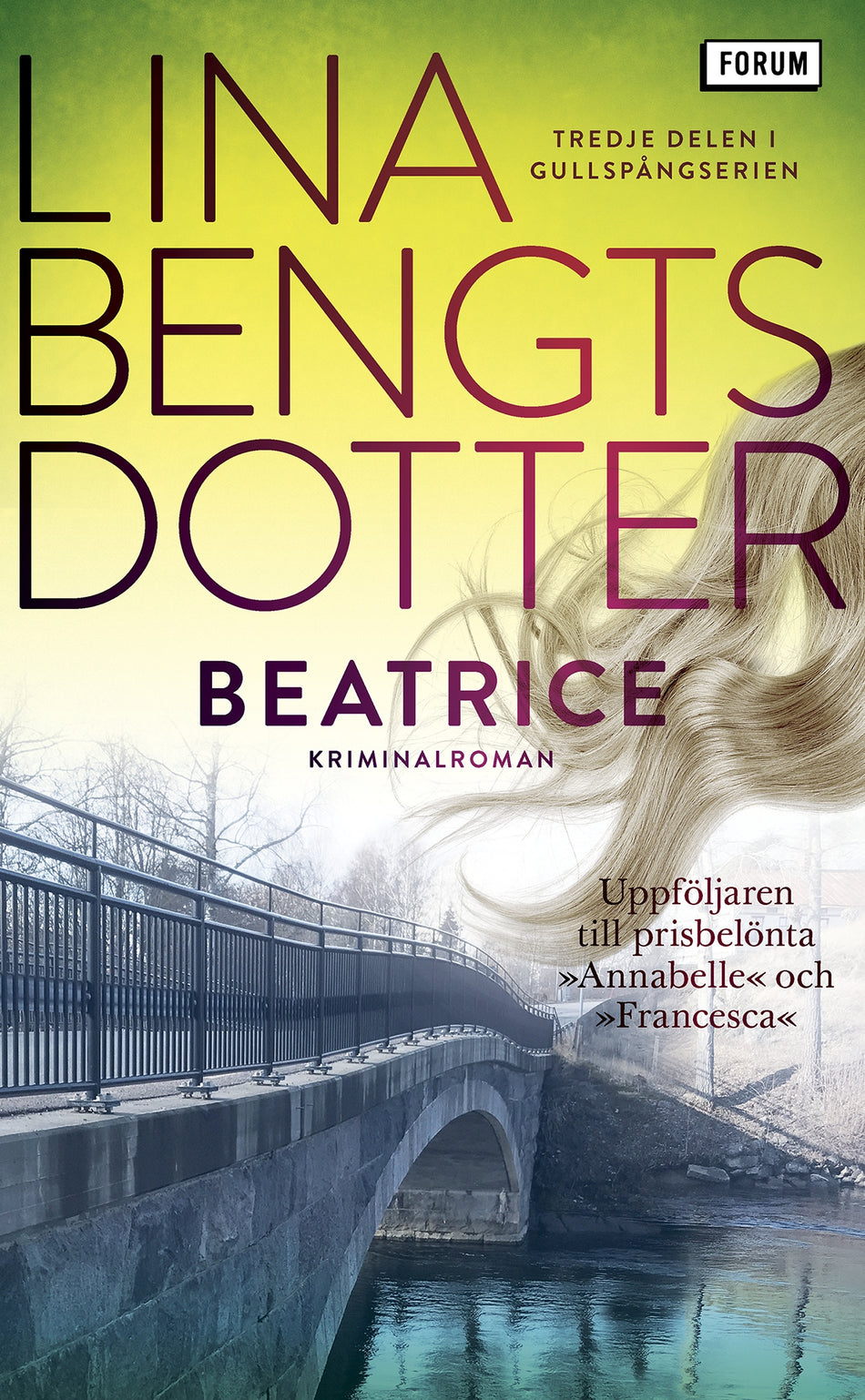 Valokuva kirjasta Lina Bengtsdotter Beatrice, kuuluu tuoteryhmään Ruots kaunokirjat.