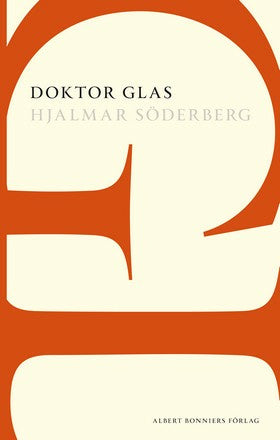 Valokuva kirjasta Hjalmar Söderberg Doktor Glas, kuuluu tuoteryhmään Ruots kaunokirjat.