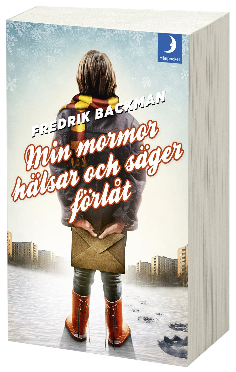 Valokuva kirjasta Fredrik Backman Min mormor hälsar och säger förlåt, kuuluu tuoteryhmään Ruots kaunokirjat.