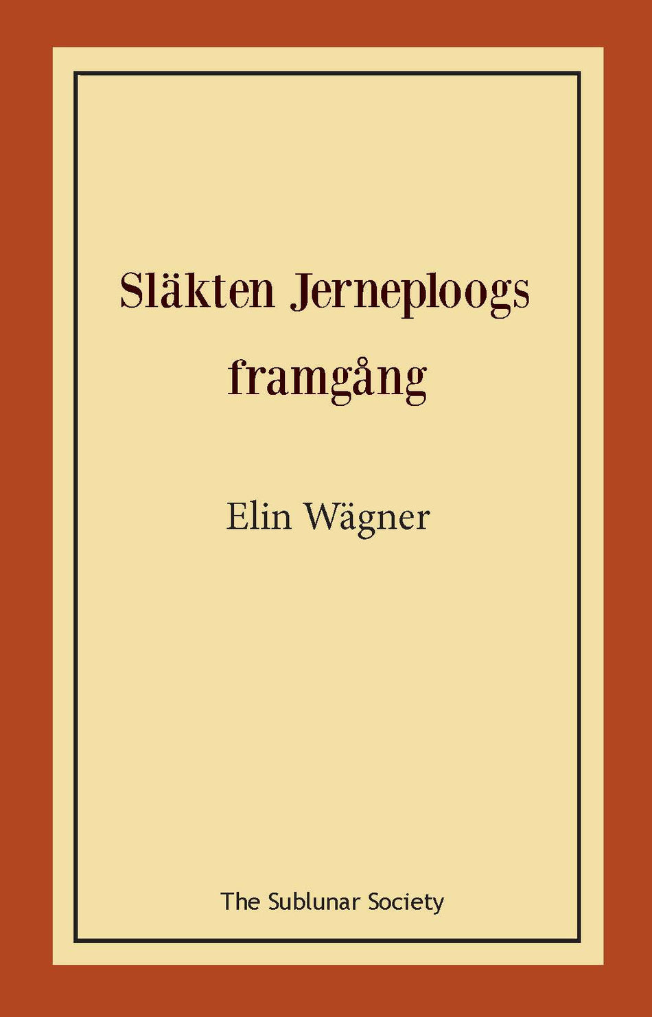 Valokuva kirjasta Elin Wägner Släkten Jerneploogs framgång, kuuluu tuoteryhmään Ruots kaunokirjat.