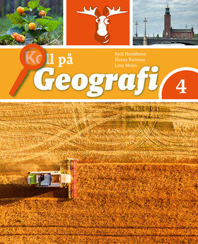 Valokuva kirjasta Kjell Haraldsson / Hanna Karlsson / Lena Molin Koll på Geografi 4 Grundbok, kuuluu tuoteryhmään Ruots lapset nuoret ja sarjakuvat.