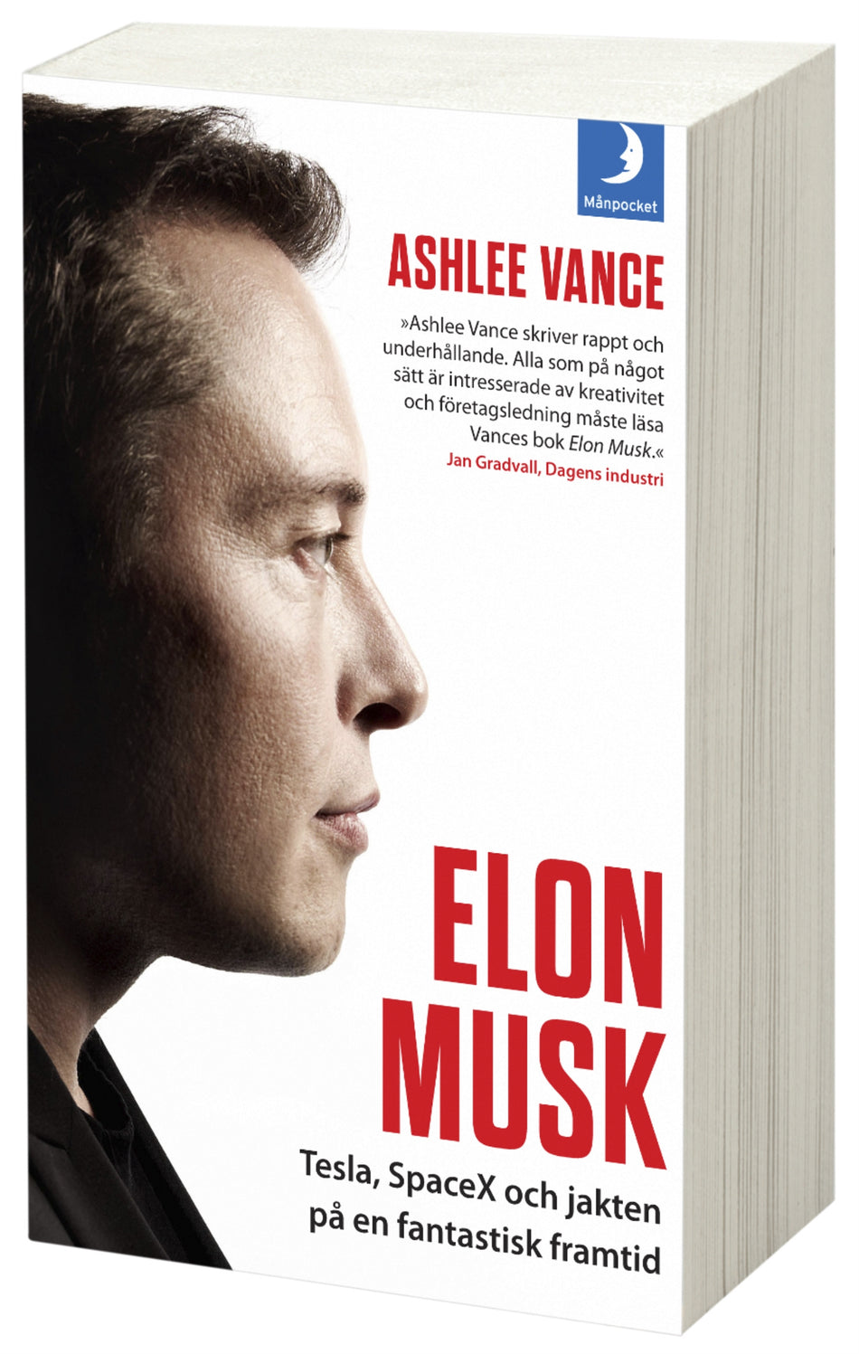Valokuva kirjasta Ashlee Vance Elon Musk  : Tesla, SpaceX och jakten på en fantastisk framtid, kuuluu tuoteryhmään Ruots muu tieto.