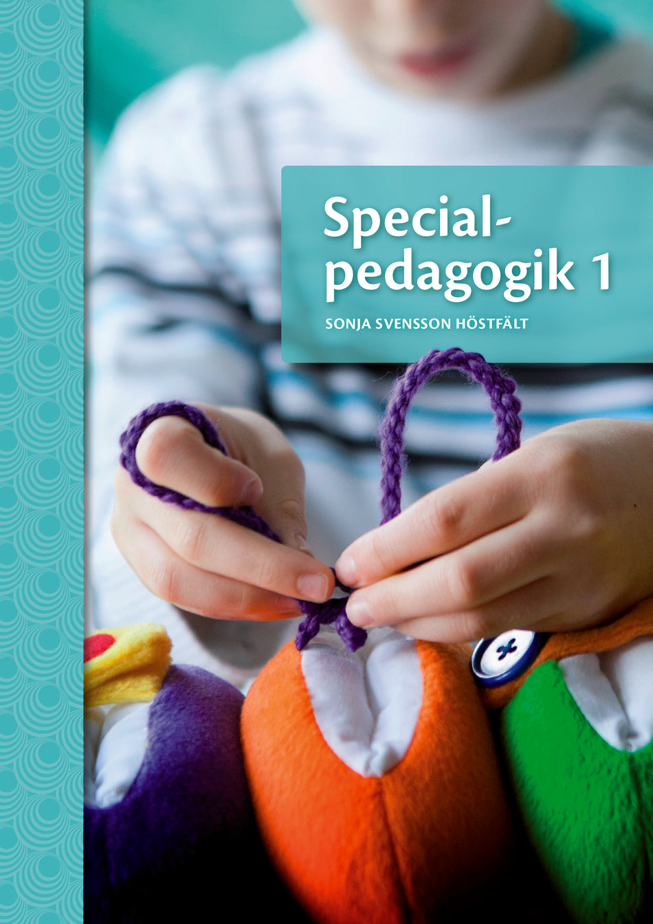 Valokuva kirjasta Sonja Svensson Höstfält Specialpedagogik 1, kuuluu tuoteryhmään Ruots muu tieto.