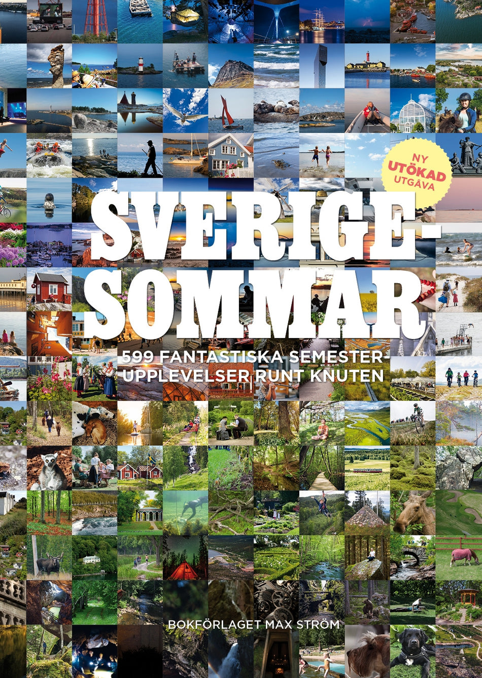 Valokuva kirjasta Colette van Luik / Johan Tell / Emilie Aune Sverigesommar : 599 fantastiska semesterupplevelser runt knuten, kuuluu tuoteryhmään Ruots harrasteet taide.