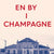 Tuotteen En by i Champagne pikkukuva 2