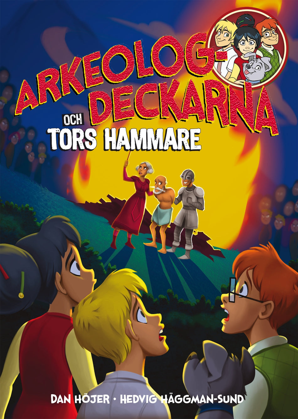 Valokuva kirjasta Dan Höjer Arkeologdeckarna och Tors hammare, kuuluu tuoteryhmään Ruots lapset nuoret ja sarjakuvat.