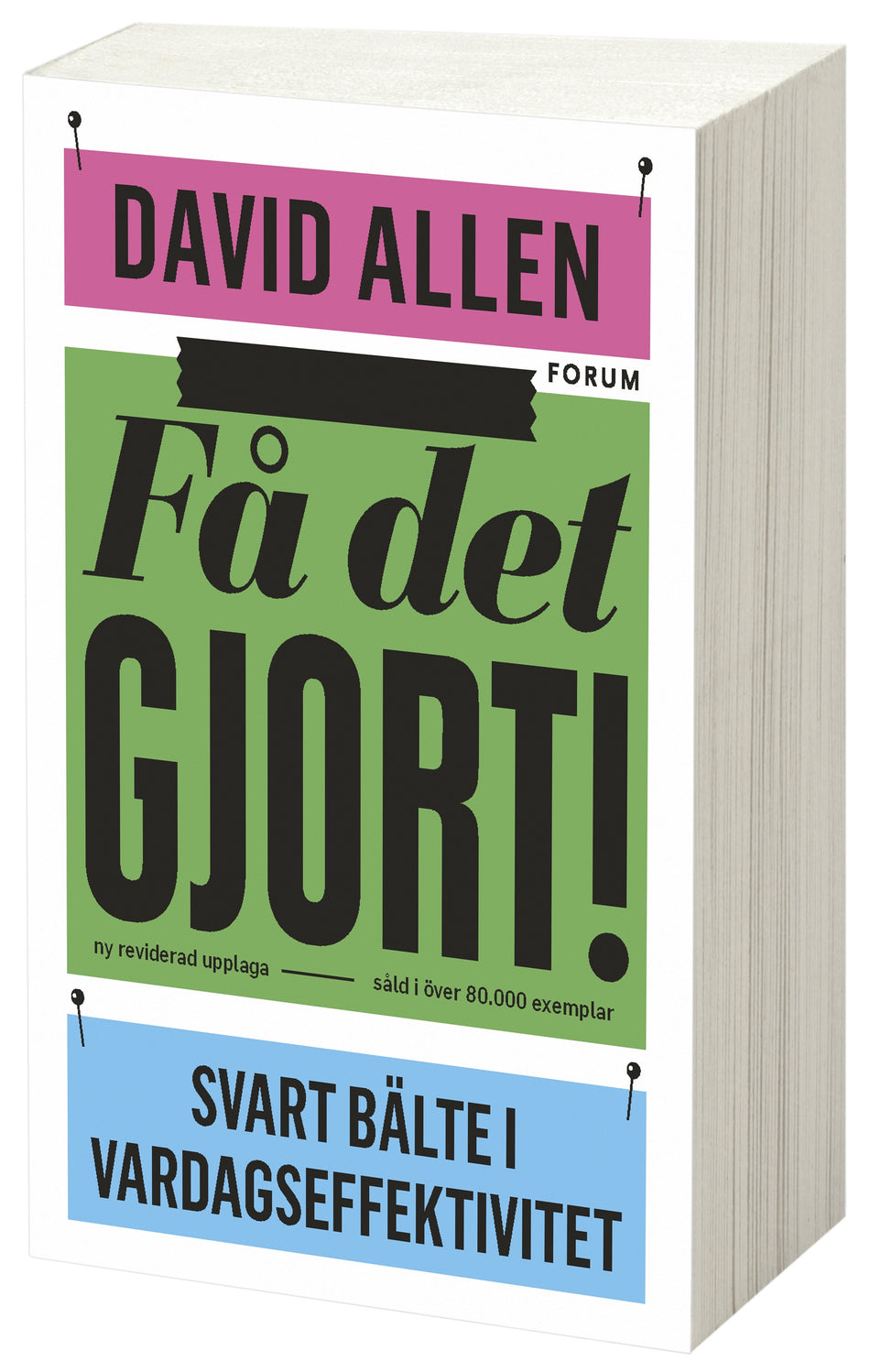 Valokuva kirjasta David Allen Få det gjort! : svart bälte i vardagseffektivitet, kuuluu tuoteryhmään Ruots muu tieto.