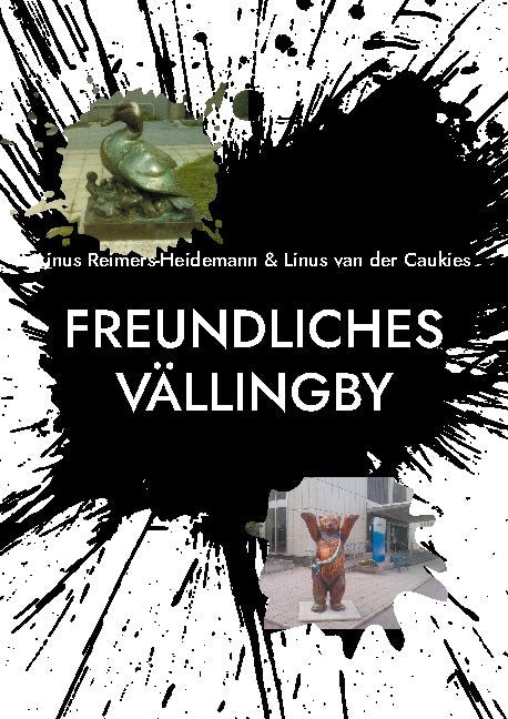 Valokuva kirjasta Linus Reimers-Heidemann / Linus van der Caukies Freundliches Vällingby : mit historischen ursprüngen, kuuluu tuoteryhmään Ruots harrasteet taide.