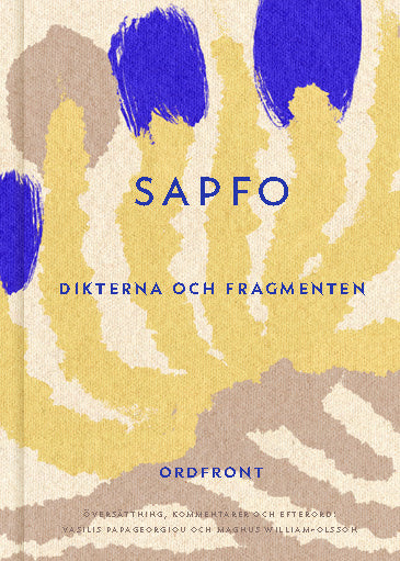 Valokuva kirjasta Vasilis Papageorgiou / Magnus William-Olsson Sapfo : dikterna och fragmenten, kuuluu tuoteryhmään Ruots muu tieto.
