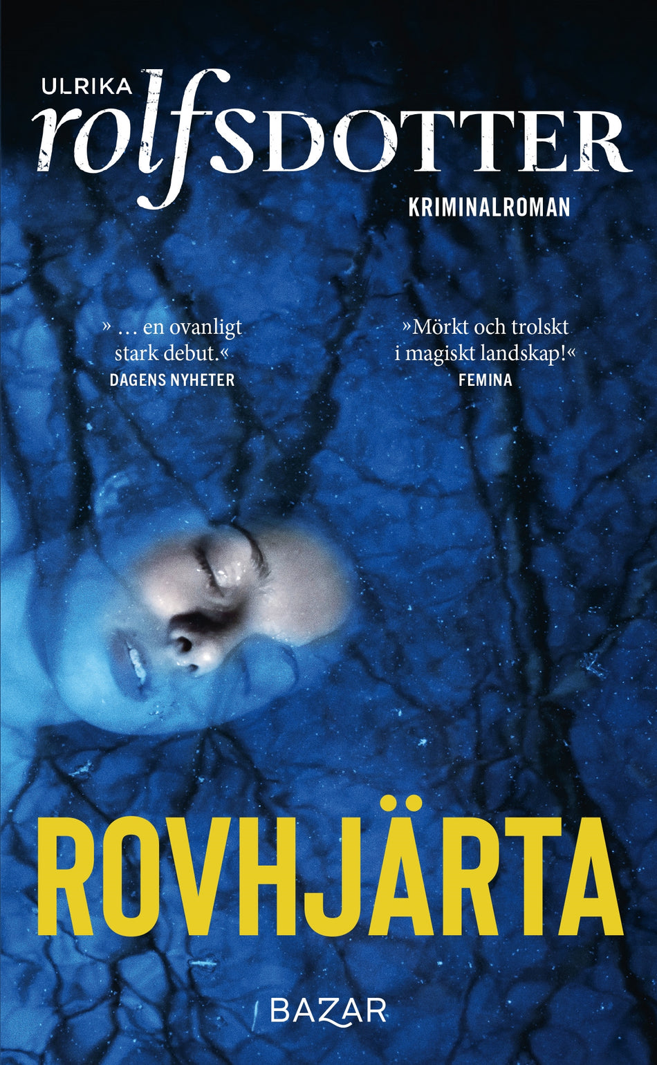 Valokuva kirjasta Ulrika Rolfsdotter Rovhjärta, kuuluu tuoteryhmään Ruotsalaiset pokkarit.