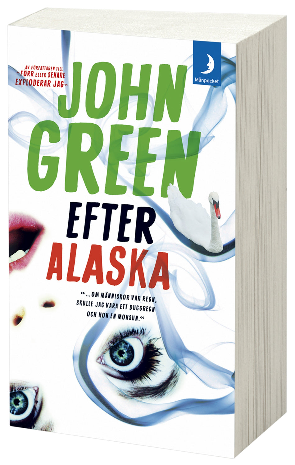 Valokuva kirjasta John Green Efter Alaska, kuuluu tuoteryhmään Ruots lapset nuoret ja sarjakuvat.