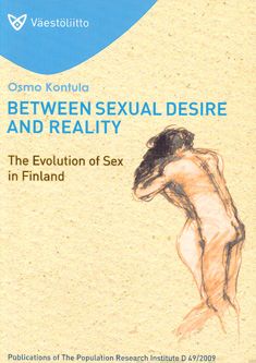 Valokuva kirjasta Osmo Kontula Between Sexual Desire and Reality, kuuluu tuoteryhmään Terveys kasvatus.