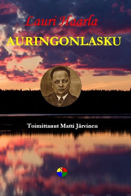 Valokuva kirjasta Lauri Haarla Auringonlasku, kuuluu tuoteryhmään Runot.