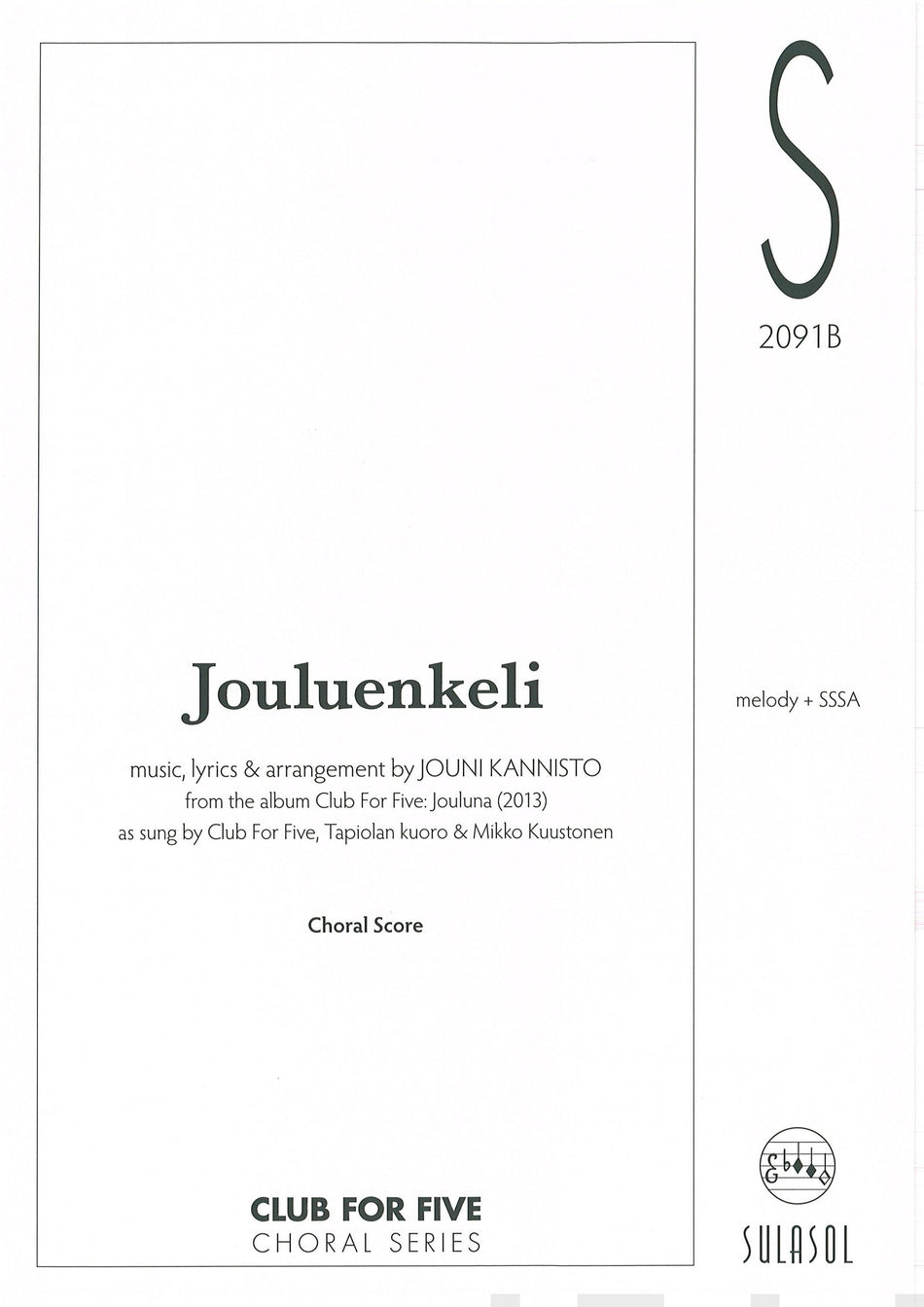 Valokuva kirjasta  Club For Five - Jouluenkeli (choral score), kuuluu tuoteryhmään Musiikki.