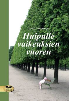 Valokuva kirjasta Piia Hangasmaa Huipulle vaikeuksien vuoren, kuuluu tuoteryhmään Runot.