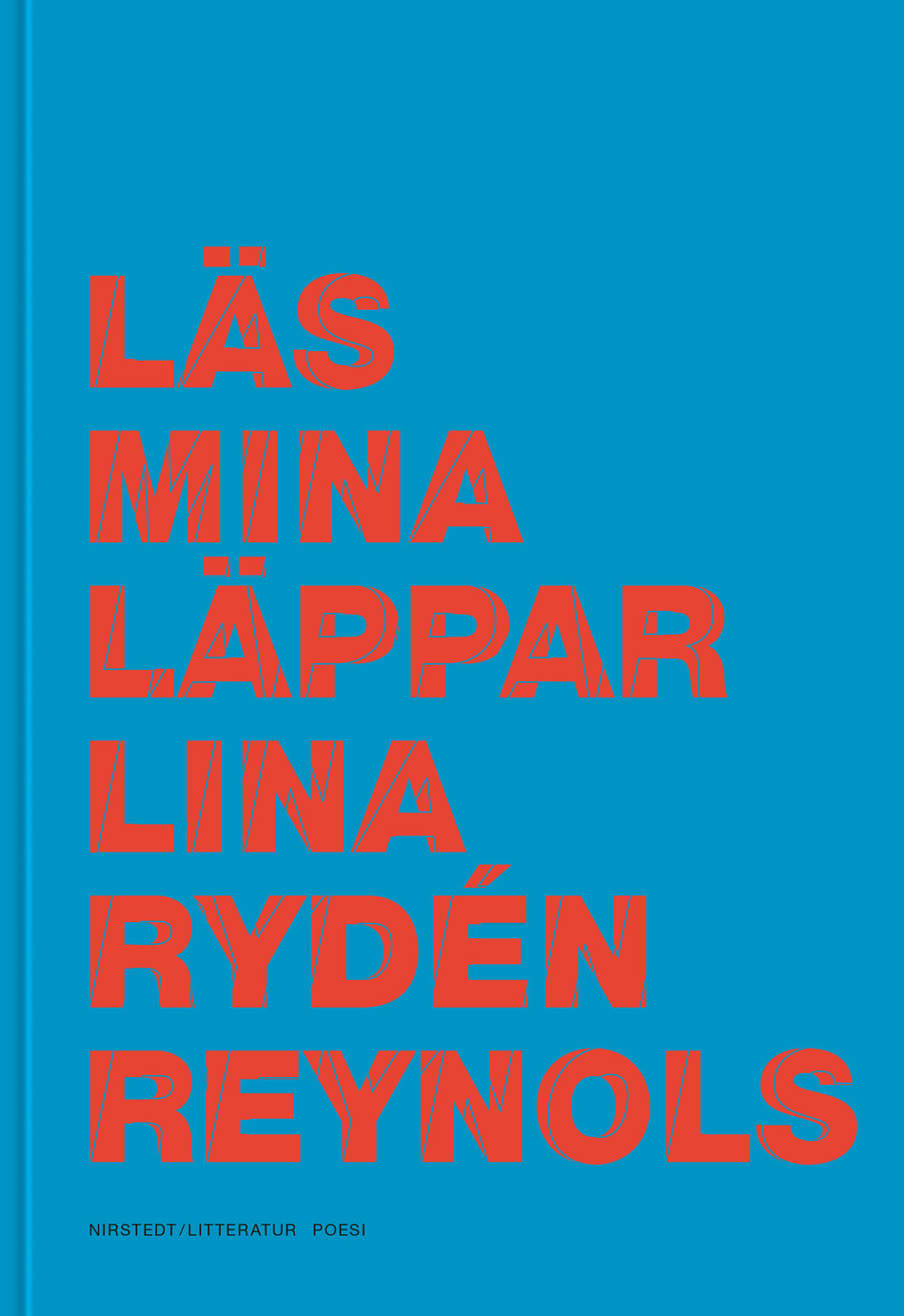 Valokuva kirjasta Lina Rydén Reynols Läs mina läppar, kuuluu tuoteryhmään Ruots muu tieto.