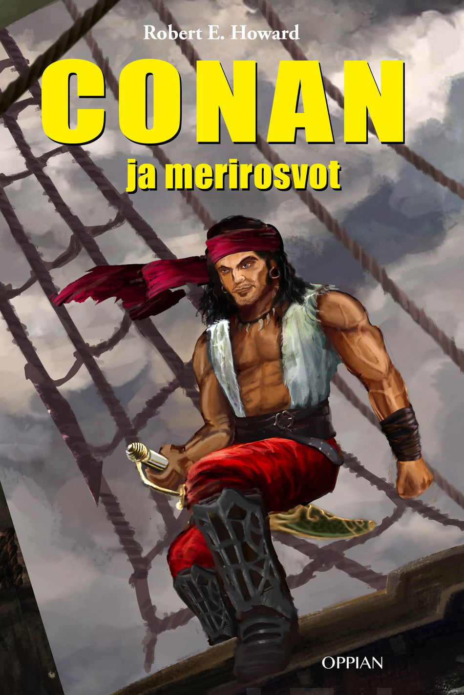 Valokuva kirjasta Robert E. Howard Conan ja merirosvot, kuuluu tuoteryhmään Muut kaunokirjat.