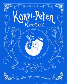 Valokuva kirjasta Lilli Carre Korpi-Peten kootut, kuuluu tuoteryhmään Sarjakuvat.