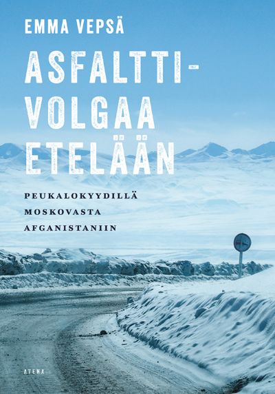Valokuva kirjasta Emma Vepsä Asfalttivolgaa etelään, kuuluu tuoteryhmään Matkat.