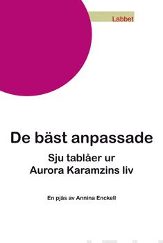 Valokuva kirjasta Annina Enckell De bäst anpassade, kuuluu tuoteryhmään Muut kaunokirjat.