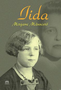 Valokuva kirjasta Mirjami Männistö Iida, kuuluu tuoteryhmään Muut kaunokirjat.