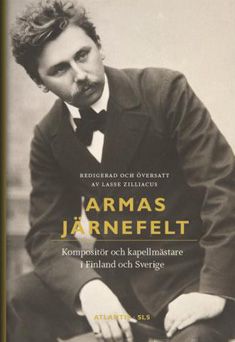 Valokuva kirjasta  Armas Järnefelt, kuuluu tuoteryhmään Elämäkerrat muistelmat.