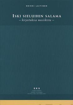 Valokuva kirjasta Heikki Laitinen Iski sieluihin salama, kuuluu tuoteryhmään Musiikki.