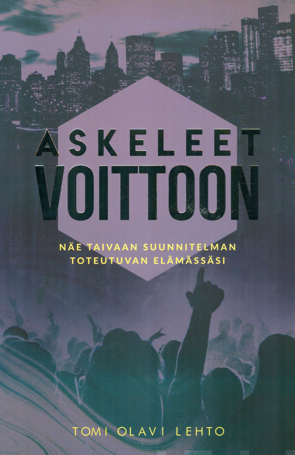 Valokuva kirjasta Tomi Olavi Lehto Askeleet voittoon, kuuluu tuoteryhmään Uskonto raamatut.