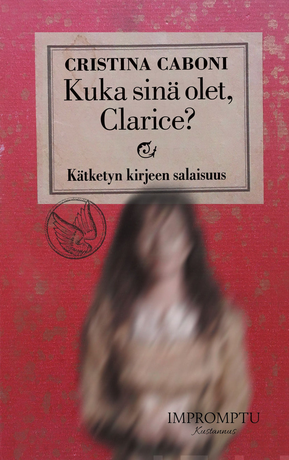 Valokuva kirjasta Cristina Caboni Kuka sinä olet, Clarice?, kuuluu tuoteryhmään Muut kaunokirjat.