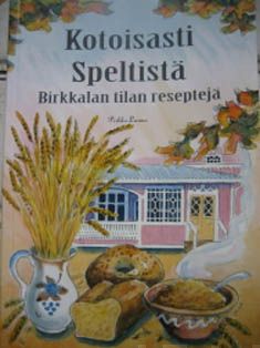 Valokuva kirjasta Pirkko Larmo Kotoisasti speltistä, kuuluu tuoteryhmään Keittokirjat sisustus.