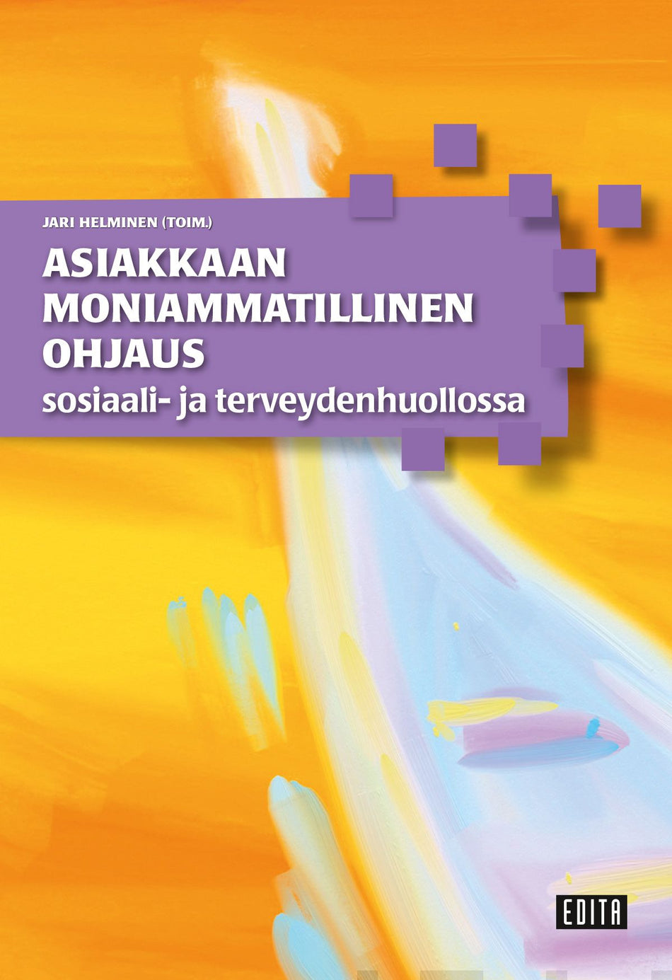 Valokuva kirjasta  Asiakkaan moniammatillinen ohjaus sosiaali- ja terveydenhuollossa, kuuluu tuoteryhmään K-kirjat.