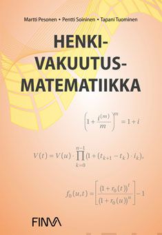 Valokuva kirjasta Martti Pesonen / Pentti Soininen / Tapani Tuominen Henkivakuutusmatematiikka, kuuluu tuoteryhmään Talous yhteiskunta.