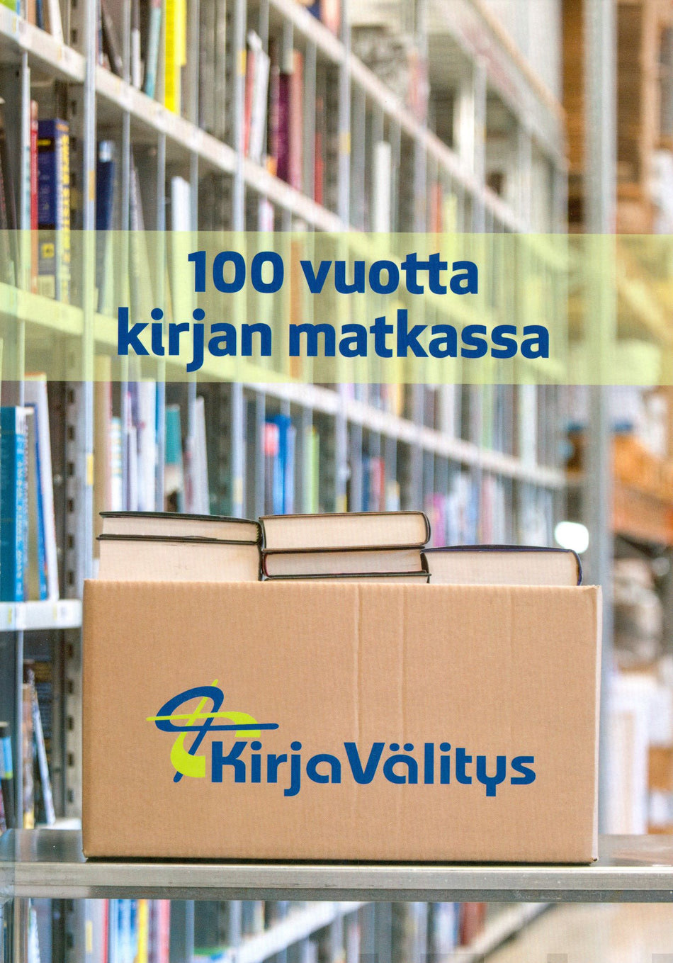 Valokuva kirjasta Vesa Tompuri Kirjavälitys - 100 vuotta kirjan matkassa, kuuluu tuoteryhmään Muut tietokirjat.
