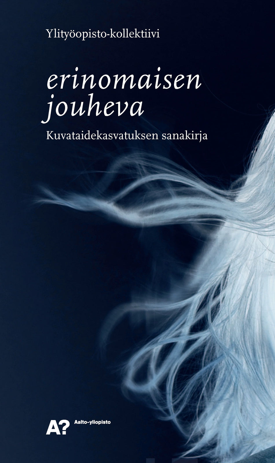 Valokuva kirjasta Ylityöopisto-kollektiivi Erinomaisen jouheva, kuuluu tuoteryhmään Taiteet.