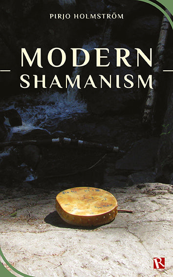 Valokuva kirjasta Pirjo Holmström Modern shamanism, kuuluu tuoteryhmään Ruots muu tieto.