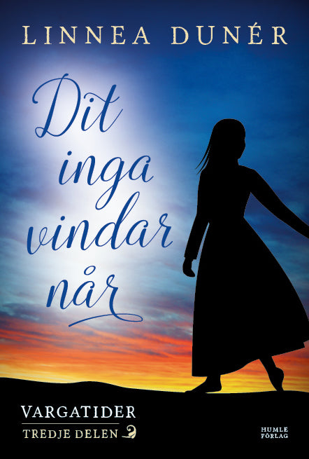 Valokuva kirjasta Linnea Dunér Dit inga vindar når, kuuluu tuoteryhmään Ruots kaunokirjat.