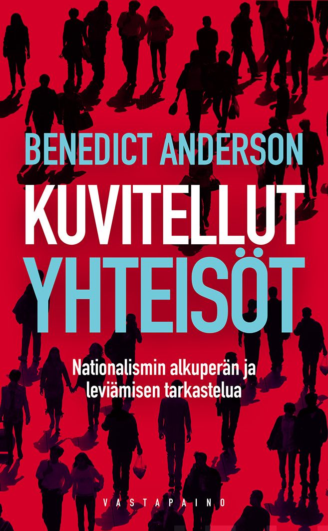 Valokuva kirjasta Benedict Anderson Kuvitellut yhteisöt, kuuluu tuoteryhmään Kotimaiset pokkarit.