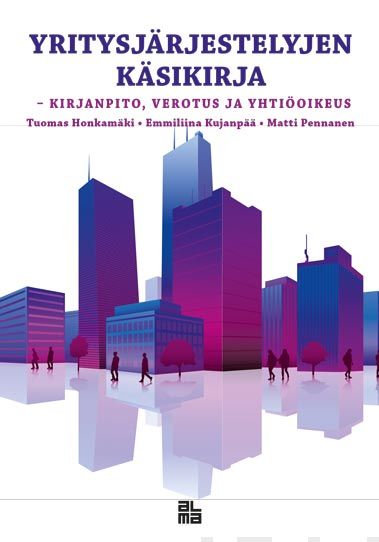 Valokuva kirjasta Tuomas Honkamäki / Emmiliina Kujanpää / Matti Pennanen Yritysjärjestelyjen käsikirja, kuuluu tuoteryhmään Talous yhteiskunta.